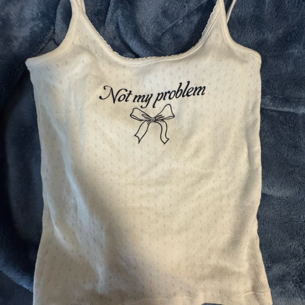 NWOT White Eyelet Tank Top “Not My Problem” with an outline of a Bow